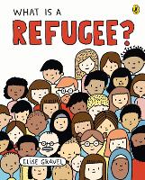 Book Cover for What Is a Refugee? by Elise Gravel