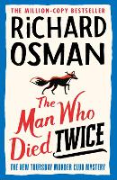 Book Cover for The Man Who Died Twice by Richard Osman