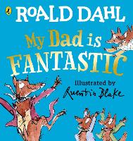 Book Cover for My Dad is Fantastic by Roald Dahl