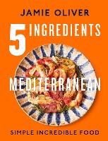 Book Cover for 5 Ingredients Mediterranean by Jamie Oliver