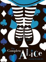 Book Cover for The Complete Alice: V&A Collector's Edition by Lewis Carroll, Elisabeth Murray