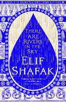 Book Cover for There are Rivers in the Sky by Elif Shafak