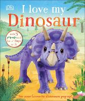 Book Cover for I Love My Dinosaur by DK