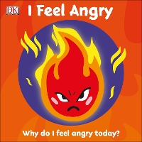 Book Cover for First Emotions: I Feel Angry by DK