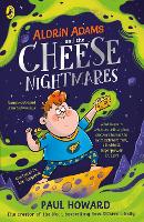 Book Cover for Aldrin Adams and the Cheese Nightmares by Paul Howard 