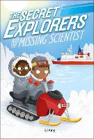 Book Cover for The Secret Explorers and the Missing Scientist by SJ King