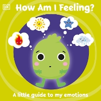 Book Cover for First Emotions: How Am I Feeling? by DK