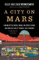 Book Cover for A City on Mars by Dr. Kelly Weinersmith, Zach Weinersmith