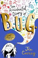 Book Cover for The Accidental Diary of B.U.G. by Jen Carney