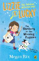 Book Cover for Lizzie and Lucky: The Mystery of the Missing Puppies by Megan Rix