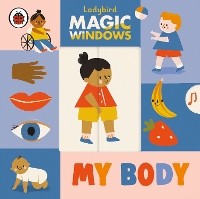 Book Cover for Magic Windows: My Body by Ladybird
