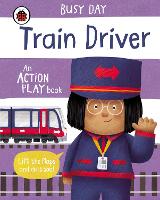 Book Cover for Busy Day: Train Driver by Dan Green