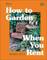 Book Cover for RHS How to Garden When You Rent by Matthew Pottage