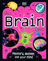 Book Cover for The Brain Book by Dr Liam Drew