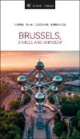 Book Cover for DK Eyewitness Brussels, Bruges, Antwerp and Ghent by DK Eyewitness