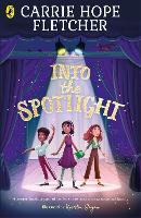 Book Cover for Into the Spotlight by Carrie Hope Fletcher