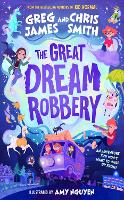 Book Cover for The Great Dream Robbery by Greg James, Chris Smith
