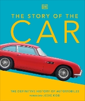 Book Cover for The Story of the Car by Giles Chapman, Jodie Kidd