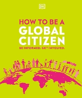 Book Cover for How to be a Global Citizen by DK