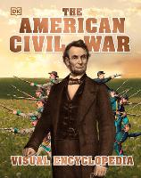 Book Cover for The American Civil War Visual Encyclopedia by DK