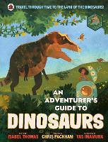Book Cover for An Adventurer's Guide to Dinosaurs by Isabel Thomas