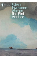 Book Cover for The Flint Anchor by Sylvia Townsend Warner