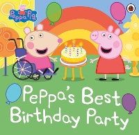 Book Cover for Peppa Pig: Peppa's Best Birthday Party by Peppa Pig