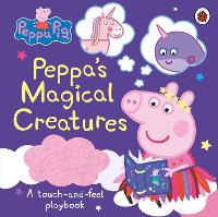 Book Cover for Peppa Pig: Peppa's Magical Creatures by Peppa Pig