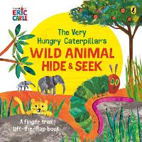 Book Cover for The Very Hungry Caterpillar's Wild Animal Hide & Seek by Eric Carle