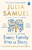 Book Cover for Every Family Has A Story by Julia Samuel