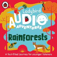 Book Cover for Ladybird Audio Adventures: Rainforests by Ladybird