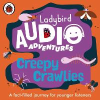 Book Cover for Ladybird Audio Adventures: Creepy Crawlies by Ladybird