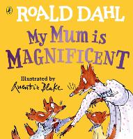 Book Cover for My Mum Is Magnificent by Roald Dahl