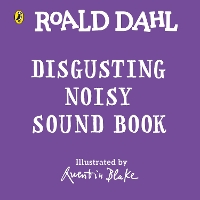 Book Cover for Roald Dahl: Disgusterous Noisy Sound Book by Roald Dahl