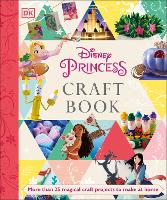 Book Cover for Disney Princess Craft Book by Elizabeth Dowsett