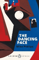 Book Cover for The Dancing Face by Mike Phillips