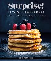 Book Cover for Surprise! It's Gluten-free! by Surprise! It's Gluten Free! Jennifer Fisher