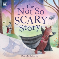 Book Cover for The Not So Scary Story by Dubravka Kolanovic