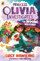 Book Cover for Princess Olivia Investigates: The Wrong Weather by Lucy Hawking