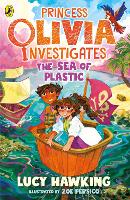 Book Cover for Princess Olivia Investigates: The Sea of Plastic by Lucy Hawking