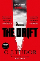 Book Cover for The Drift by C. J. Tudor
