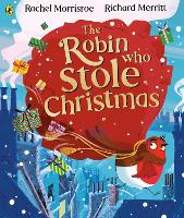 Book Cover for The Robin Who Stole Christmas by Rachel Morrisroe