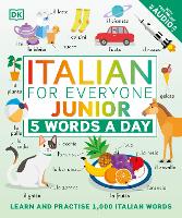 Book Cover for Italian for Everyone Junior 5 Words a Day Learn and Practise 1,000 Italian Words by DK