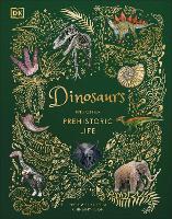 Book Cover for Dinosaurs and Other Prehistoric Life by Prof Anusuya Chinsamy-Turan