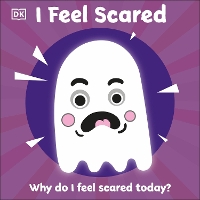 Book Cover for I Feel Scared by DK