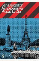 Book Cover for An Expensive Place to Die by Len Deighton