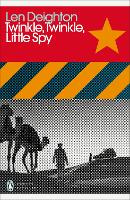 Book Cover for Twinkle, Twinkle, Little Spy by Len Deighton