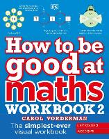 Book Cover for How to be Good at Maths Workbook 2, Ages 9-11 (Key Stage 2) by Carol Vorderman