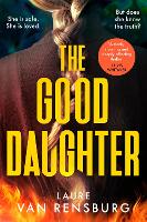 Book Cover for The Good Daughter by Laure Van Rensburg