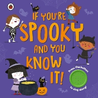 Book Cover for If You're Spooky and You Know It by Ladybird